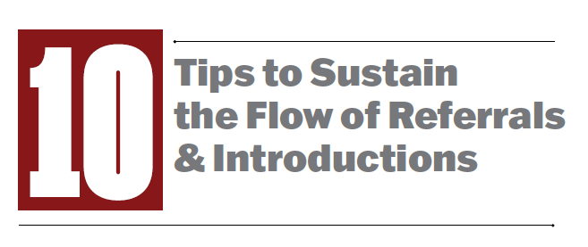 10 Tips to Sustain the Flow of Referrals & Introductions